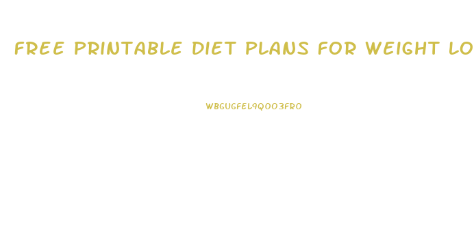 Free Printable Diet Plans For Weight Loss