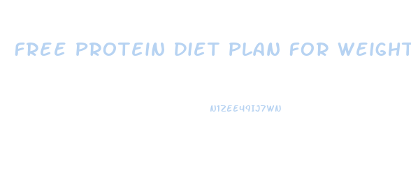 Free Protein Diet Plan For Weight Loss