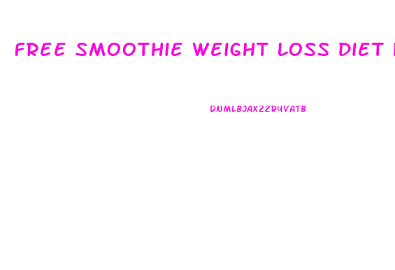 Free Smoothie Weight Loss Diet Plan Pdf