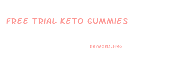 Free Trial Keto Gummies