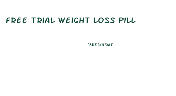 Free Trial Weight Loss Pill