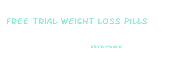 Free Trial Weight Loss Pills