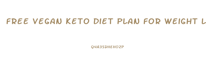 Free Vegan Keto Diet Plan For Weight Loss