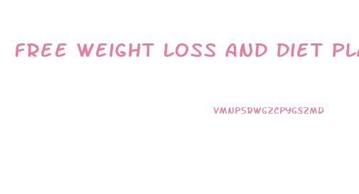 Free Weight Loss And Diet Plans