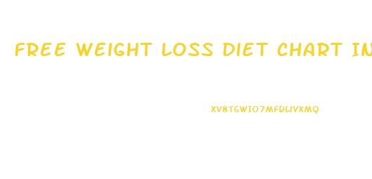 Free Weight Loss Diet Chart India
