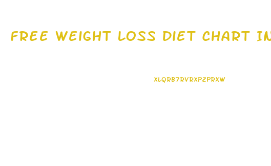 Free Weight Loss Diet Chart India