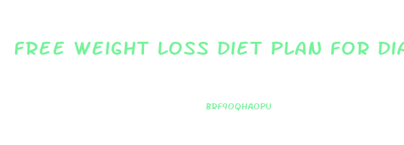 Free Weight Loss Diet Plan For Diabetics