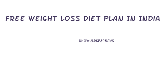 Free Weight Loss Diet Plan In India