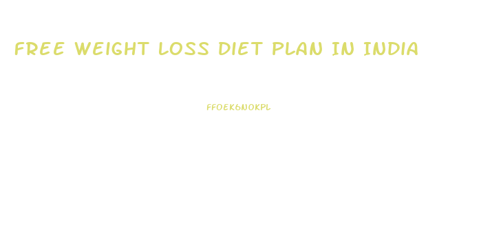 Free Weight Loss Diet Plan In India