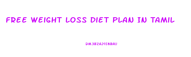 Free Weight Loss Diet Plan In Tamil