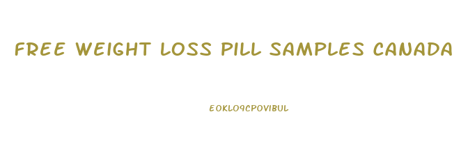 Free Weight Loss Pill Samples Canada