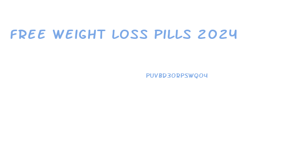 Free Weight Loss Pills 2024