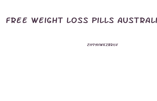 Free Weight Loss Pills Australia