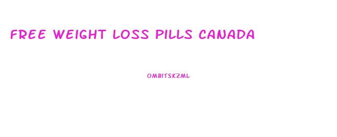 Free Weight Loss Pills Canada