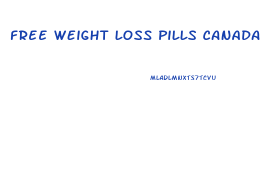 Free Weight Loss Pills Canada