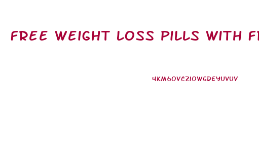 Free Weight Loss Pills With Free Shipping And Handling