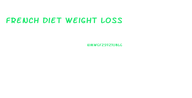 French Diet Weight Loss