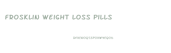 Frosklin Weight Loss Pills