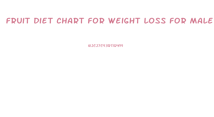 Fruit Diet Chart For Weight Loss For Male