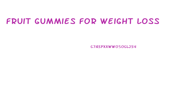 Fruit Gummies For Weight Loss