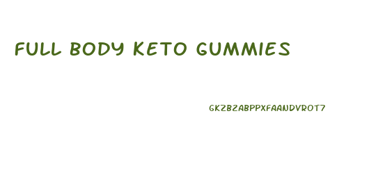 Full Body Keto Gummies