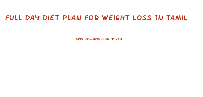 Full Day Diet Plan For Weight Loss In Tamil