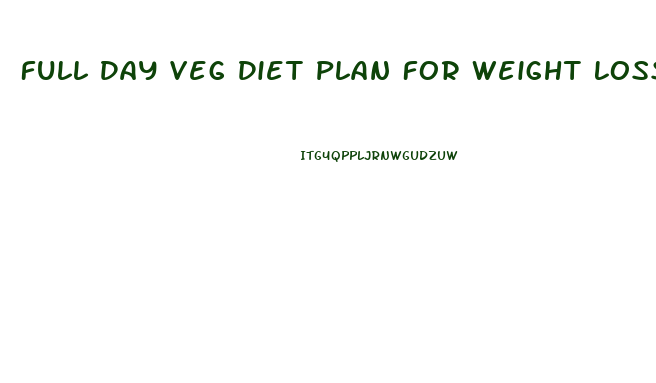 Full Day Veg Diet Plan For Weight Loss