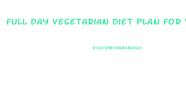 Full Day Vegetarian Diet Plan For Weight Loss