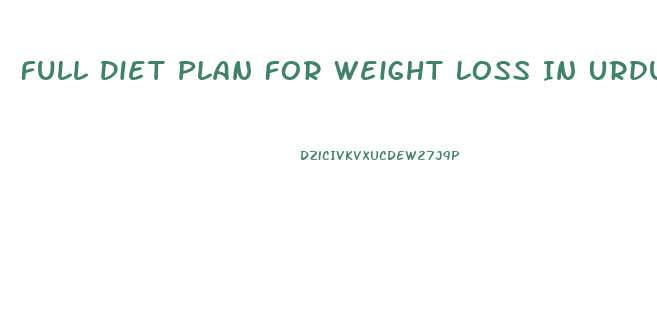 Full Diet Plan For Weight Loss In Urdu