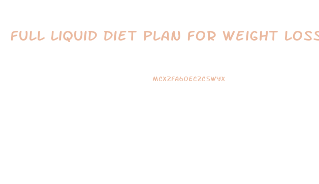 Full Liquid Diet Plan For Weight Loss Surgery