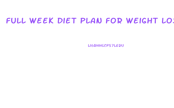 Full Week Diet Plan For Weight Loss