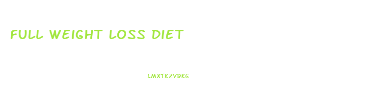 Full Weight Loss Diet