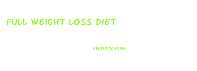 Full Weight Loss Diet