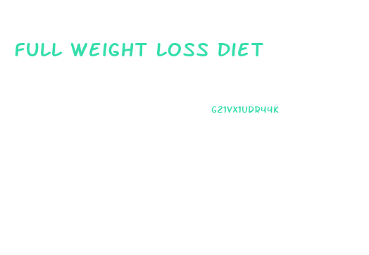 Full Weight Loss Diet