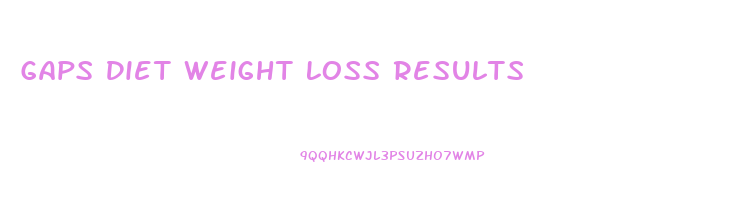 Gaps Diet Weight Loss Results