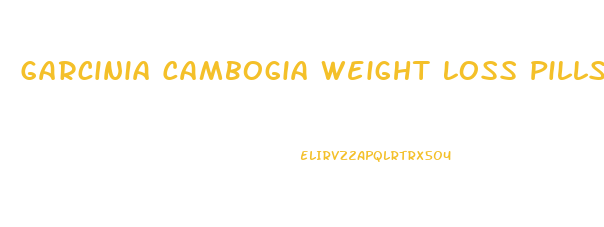 Garcinia Cambogia Weight Loss Pills In South Africa