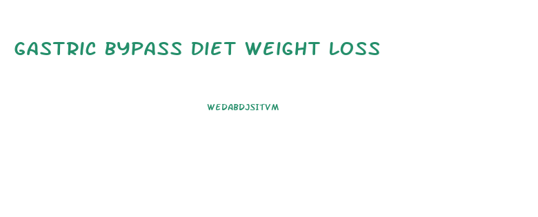 Gastric Bypass Diet Weight Loss