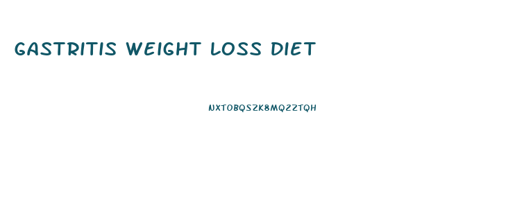 Gastritis Weight Loss Diet