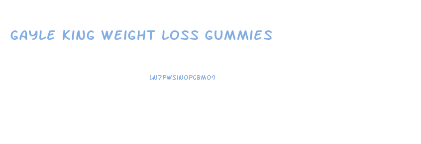 Gayle King Weight Loss Gummies