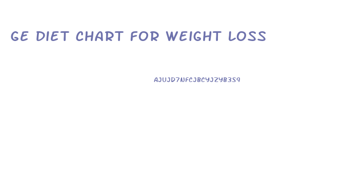 Ge Diet Chart For Weight Loss