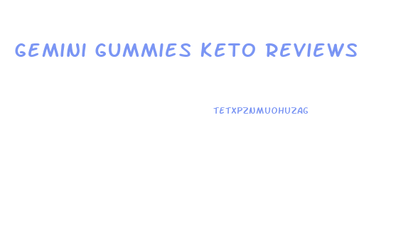 Gemini Gummies Keto Reviews