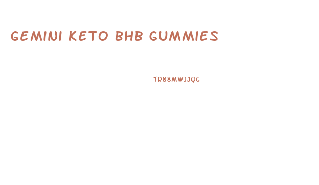 Gemini Keto Bhb Gummies