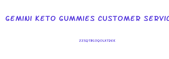 Gemini Keto Gummies Customer Service