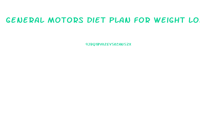 General Motors Diet Plan For Weight Loss Pdf