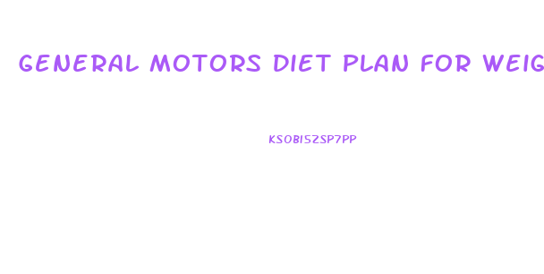 General Motors Diet Plan For Weight Loss Pdf