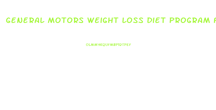 General Motors Weight Loss Diet Program For Vegetarian