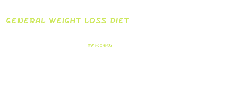 General Weight Loss Diet