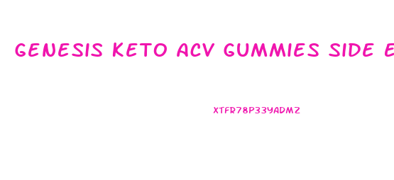 Genesis Keto Acv Gummies Side Effects