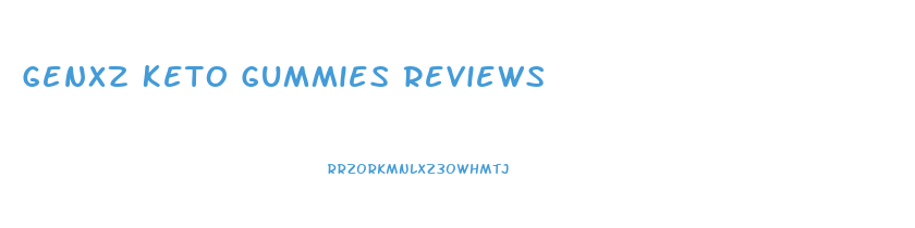 Genxz Keto Gummies Reviews
