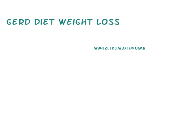 Gerd Diet Weight Loss